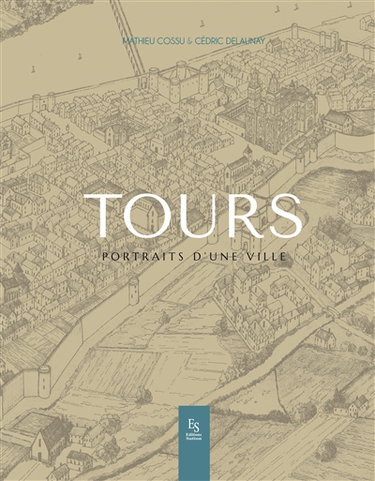 Couverture de Tours : portraits d'une ville