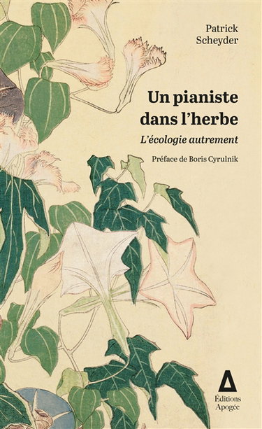 Couverture de Un pianiste dans l'herbe : l'écologie autrement