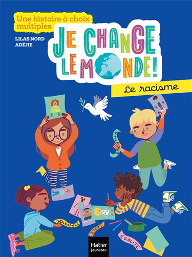 Couverture de Je change le monde !. Le racisme