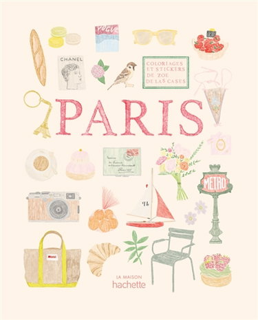 Couverture de Carnet de coloriages et de stickers / Paris : Carnet de coloriages et de stickers de Zoé de Las Cases