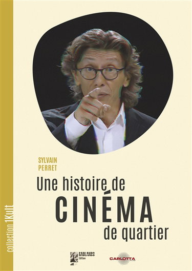 Couverture de Une histoire de Cinéma de quartier