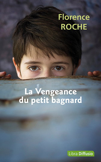 Couverture de La vengeance du petit bagnard
