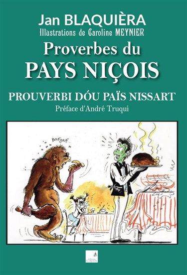 Couverture de Proverbes du pays niçois. Prouverbi dou païs nissart