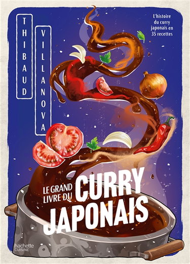 Couverture de Le grand livre du curry japonais : l'histoire du curry japonais en 35 recettes