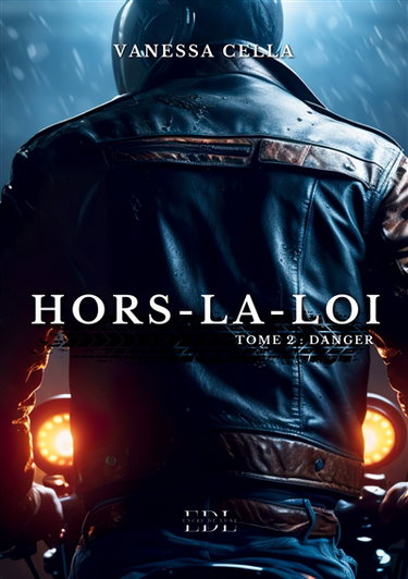 Couverture de Hors-la-loi : Tome 2 : Danger