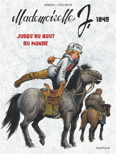 Couverture de Mademoiselle J. Vol. 3. Jusqu'au bout du monde : 1945