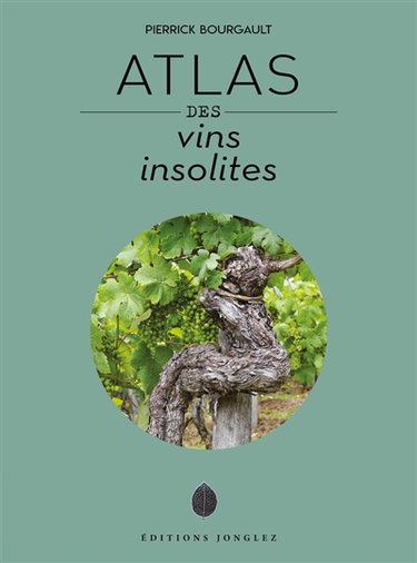 Couverture de Atlas des vins insolites