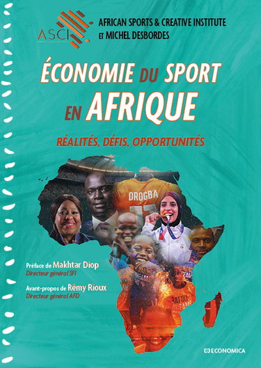 Couverture de Economie du sport en Afrique : réalités, défis, opportunités