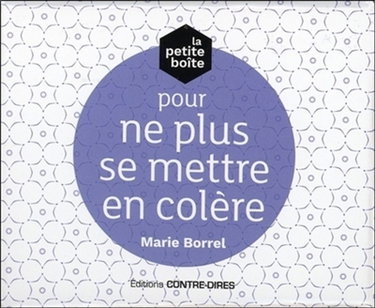 Couverture de La petite boîte pour ne plus se mettre en colère