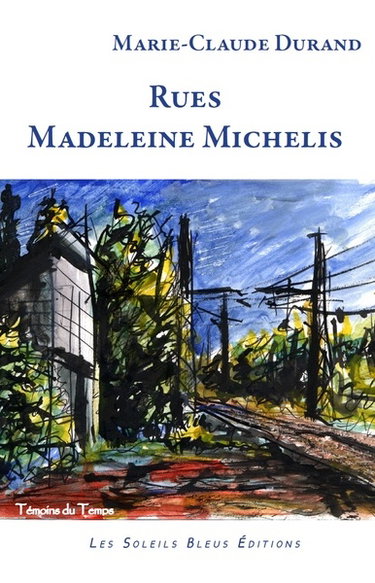 Couverture de Rues Madeleine Michelis : récit