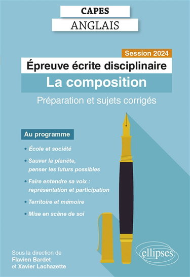 Couverture de Epreuve écrite disciplinaire, Capes anglais : la composition : préparation et sujets corrigés, session 2024