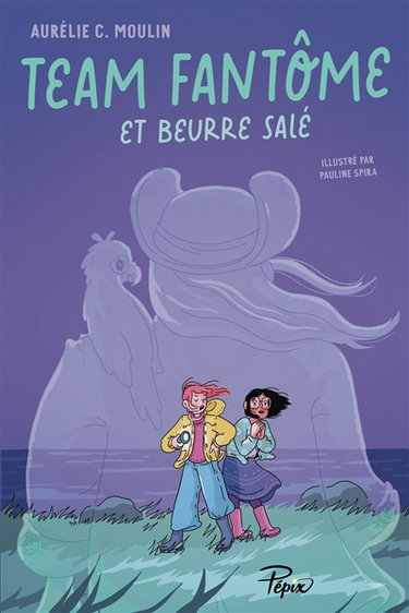 Couverture de Team fantôme et beurre salé
