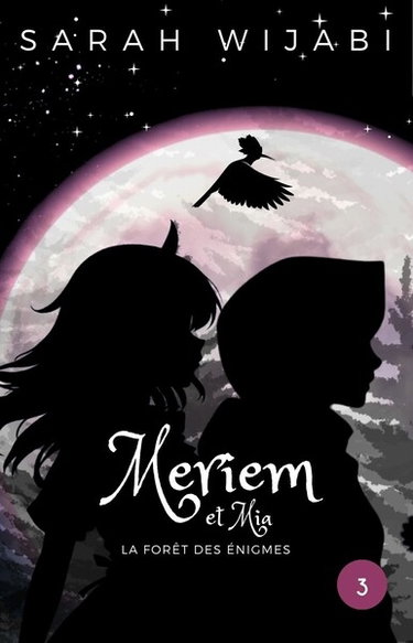 Couverture de Meriem et Mia. Vol. 3. La forêt des énigmes