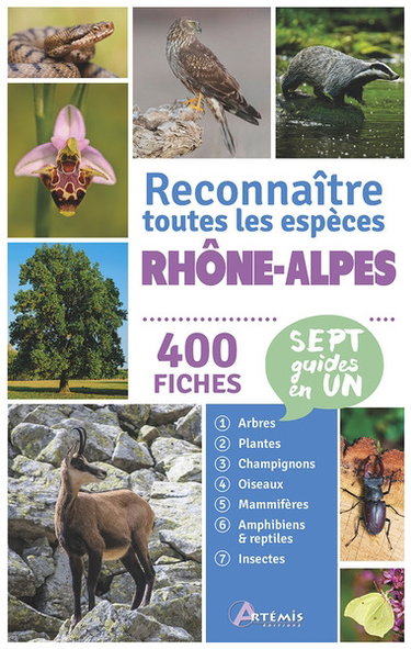 Couverture de Rhône-Alpes : reconnaître toutes les espèces : 400 fiches, sept guides en un