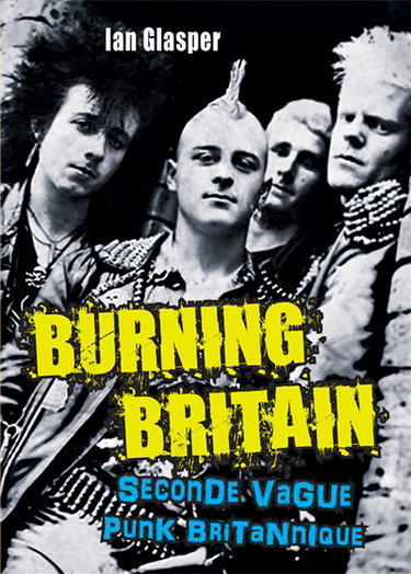 Couverture de Burning Britain : seconde vague punk britannique