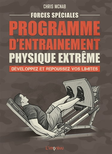 Couverture de Forces spéciales : programme d'entraînement physique extrême : développez et repoussez vos limites