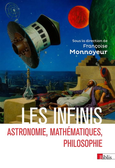 Couverture de Les infinis : astronomie, mathématiques, philosophie