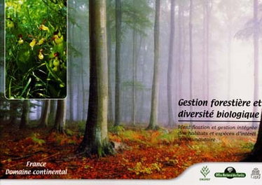 Couverture de Gestion forestière et diversité biologique : identification et gestion intégrée des habitats et espèces d'intérêt communautaire. Vol. 2. France, domaine continental