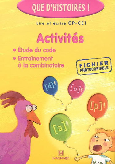 Couverture de Lire et écrire CP-CE1 : activités : étude du code, entraînement à la combinatoire