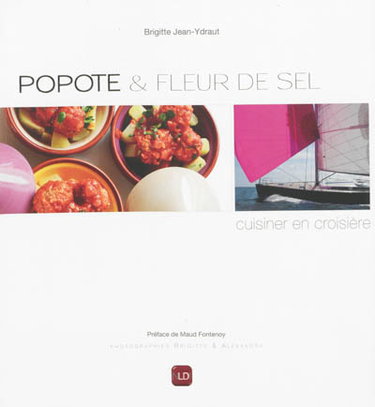 Couverture de Popote & fleur de sel : la cuisine en croisière