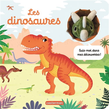 Couverture de Les dinosaures : suis-moi dans mes découvertes !