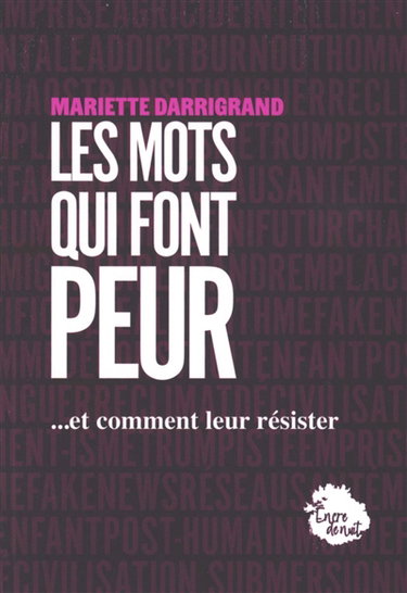 Couverture de Les mots qui font peur : ...et comment leur résister