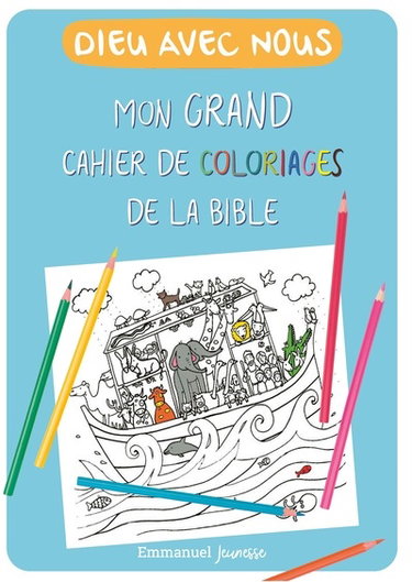 Couverture de Dieu avec nous : mon grand cahier de coloriages de la Bible