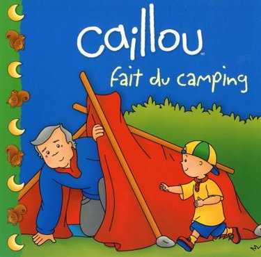 Couverture de Caillou fait du camping