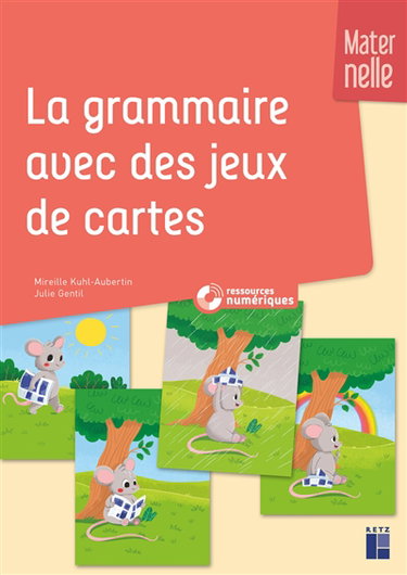 Couverture de La grammaire avec des jeux de cartes : maternelle