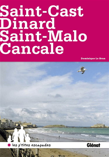 Couverture de Saint-Cast-le-Guildo, Dinard, Saint-Malo, Cancale