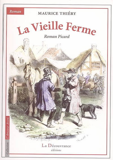 Couverture de La vieille ferme : roman picard