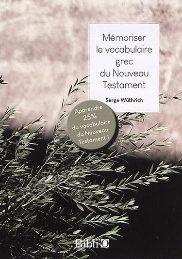 Couverture de Mémoriser le vocabulaire grec du Nouveau Testament