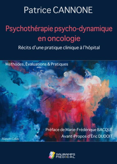 Couverture de Psychothérapie psycho-dynamique en oncologie : récits d'une pratique clinique à l'hôpital : méthodes, évaluations & pratiques