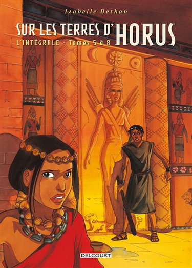 Couverture de Sur les terres d'Horus : l'intégrale. Vol. 2. Tomes 5 à 8