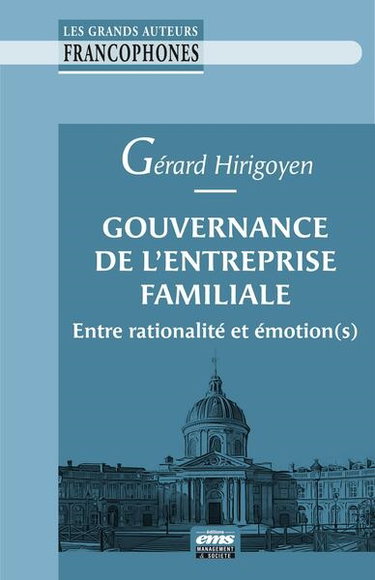 Couverture de Gouvernance de l'entreprise familiale : entre rationalité et émotion(s)