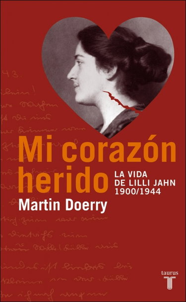 Couverture de Mi corazón herido. La vida de Lilli Jahn, 1900-1944