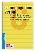 Couverture de La conjugación verbal: el uso de los verbos en el español de España y de América Latina