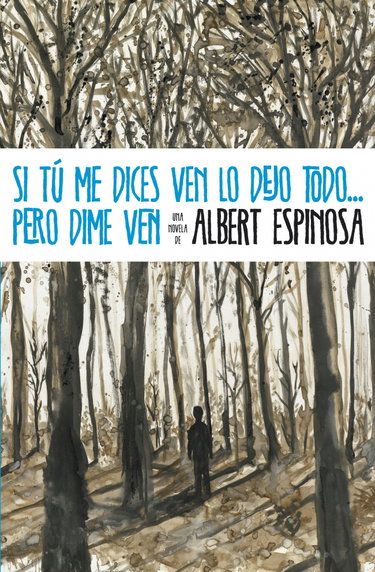 Couverture de Si tú me dices ven lo dejo todo... pero dime ven