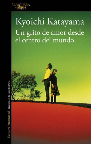 Couverture de Un grito de amor desde el centro del mundo