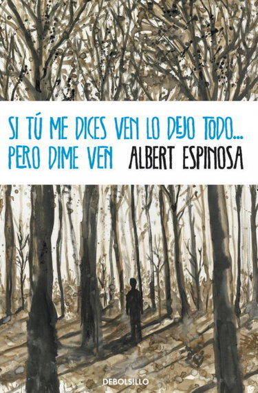 Couverture de Si tú me dices ven lo dejo todo... pero dime ven