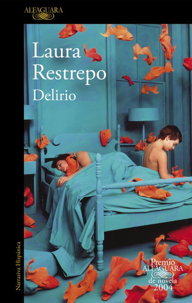 Couverture de Delirio (Premio Alfaguara de novela 2004)