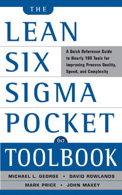 Couverture de The Lean Six Sigma Pocket Toolbook: A Quick Reference Guide to Nearly 100 Tools for Improving Quality and Speed