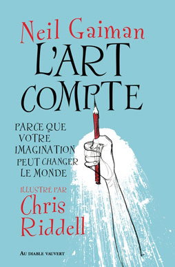 Couverture de L'art compte : parce que votre imagination peut changer le monde