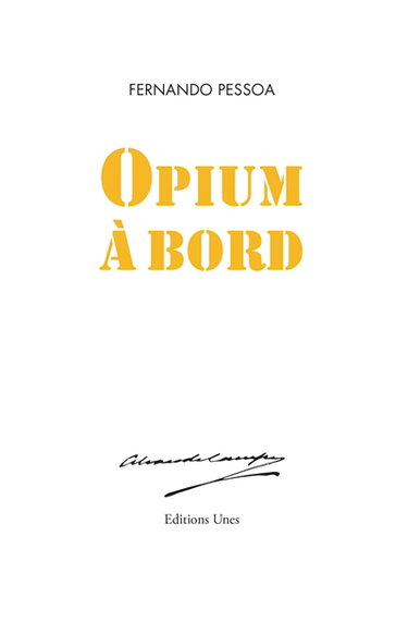 Couverture de Opium à bord : poème d'Alvaro de Campos