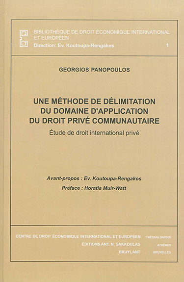Couverture de Une méthode de délimitation du domaine d'application du droit privé communautaire : étude de droit international privé