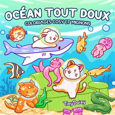 Couverture de Océan tout doux : coloriages cosy et mignons