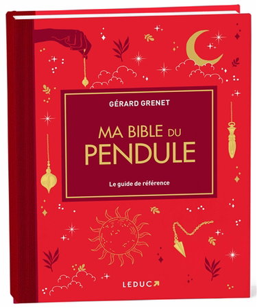 Couverture de Ma bible du pendule : le guide de référence