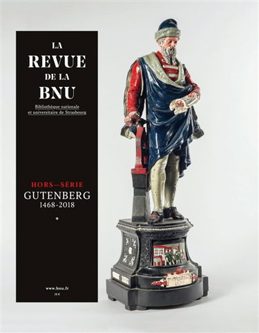 Couverture de Revue de la BNU (La), n° hors série. Gutenberg : 1468-2018