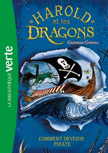 Couverture de Harold et les dragons. Vol. 2. Comment devenir pirate : par Harold Horrib'Haddock, troisième du nom