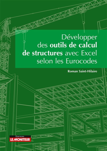 Couverture de Développer des outils de calcul de structures avec Excel selon les Eurocodes